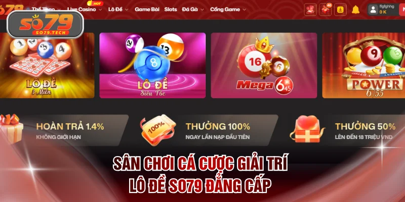 Sân chơi cá cược giải trí lô đề SO79 đẳng cấp